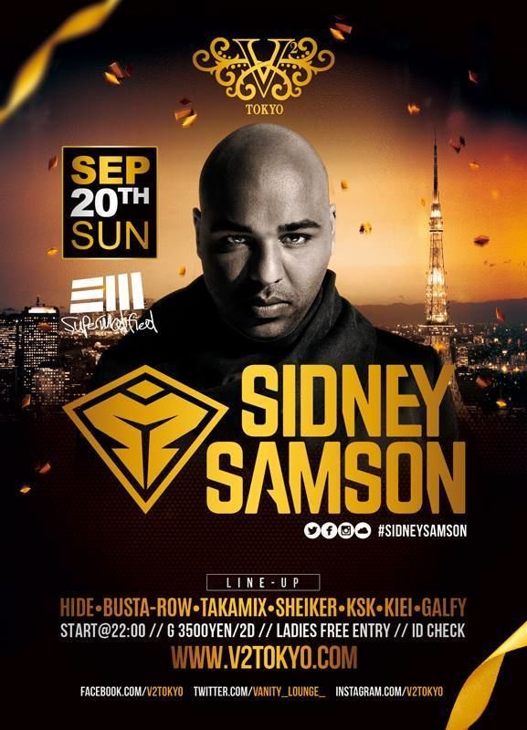 ★★9/20(日)オランダ出身の実力派 DJ『SIDNEY SAMSON』が再び登場！★★