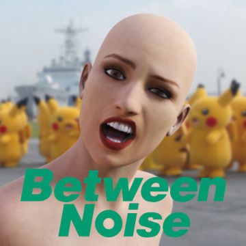 Between Noise