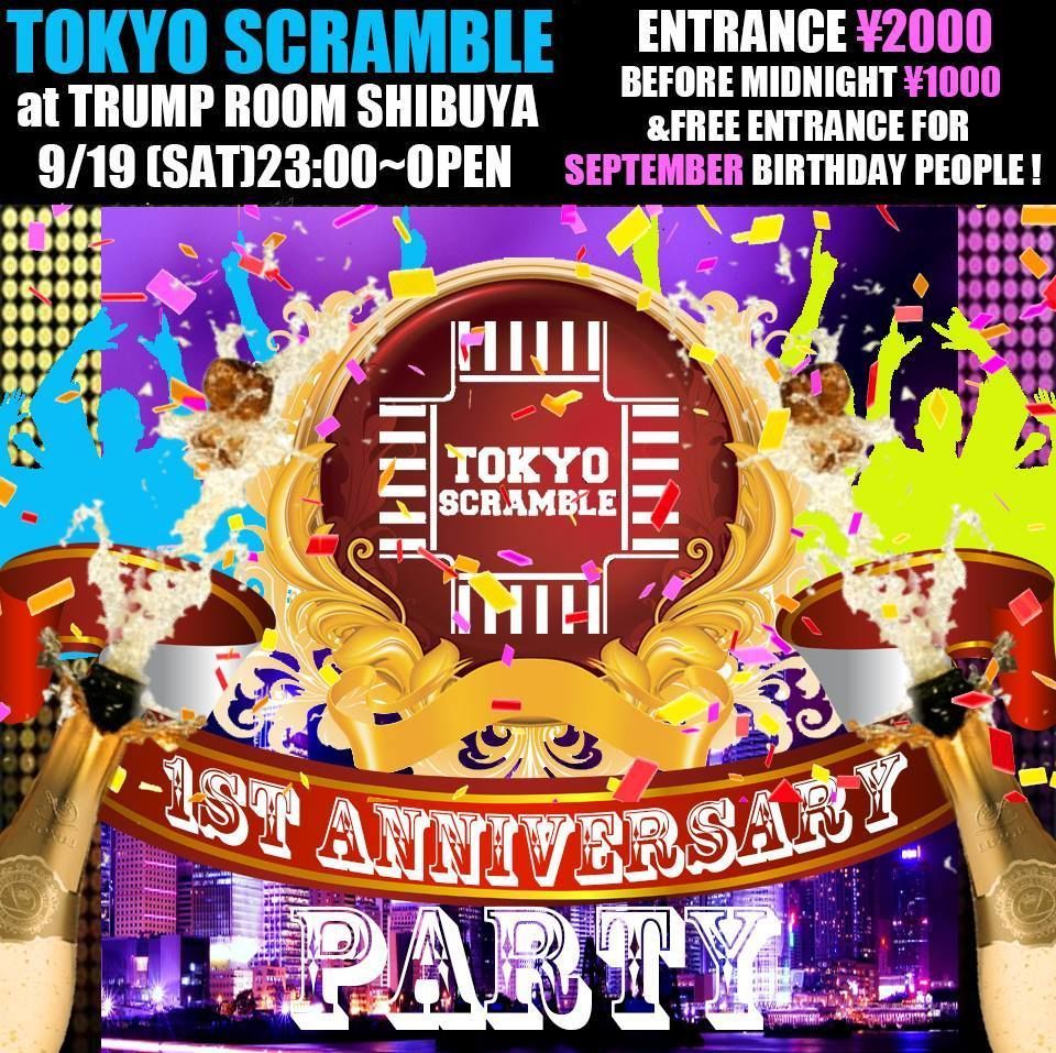 TOKYO SCRAMBLE 1ST ANNIVERSARY PARTY