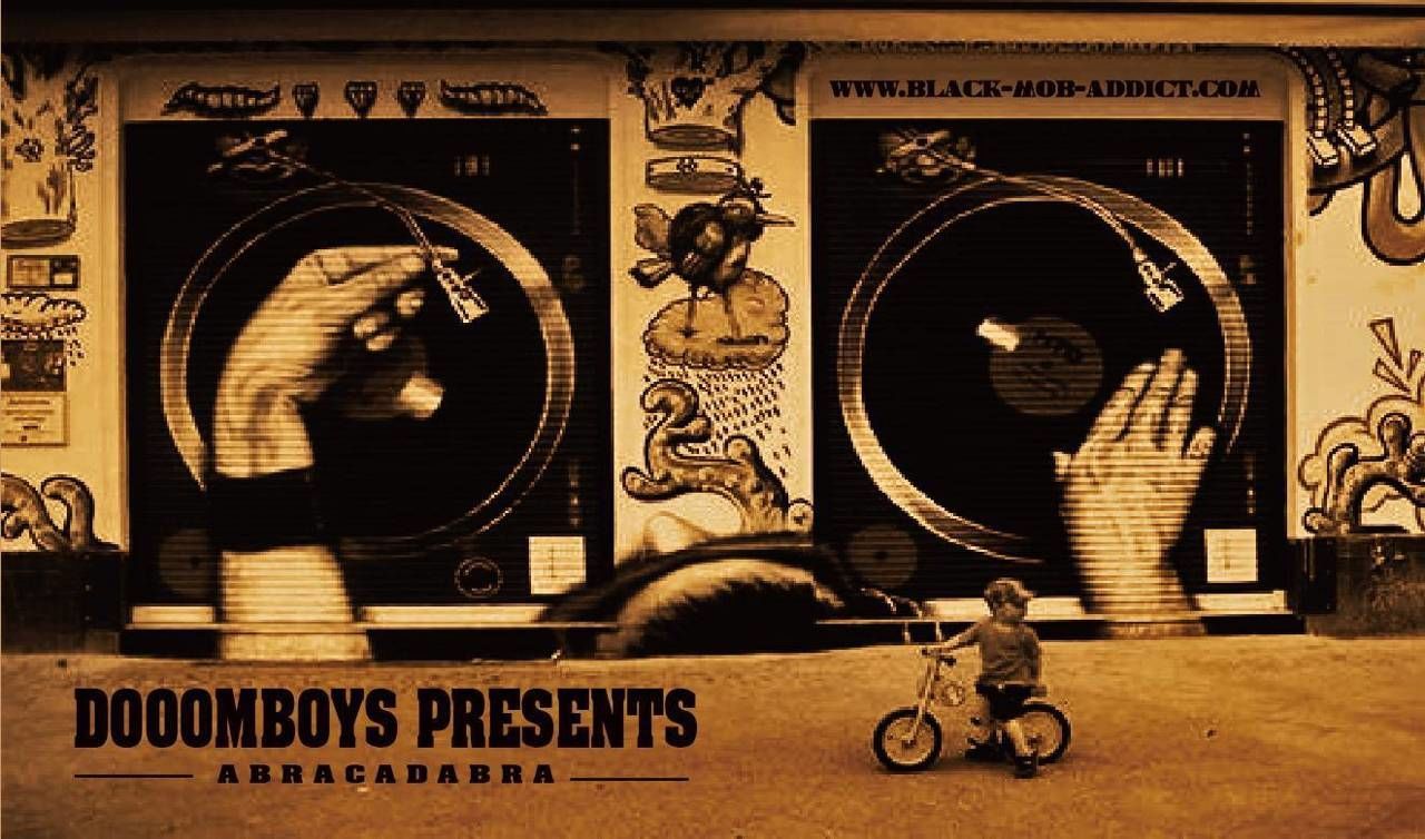  DOOOMBOYS presents [A B R A C A D A B R A]