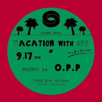 Vacation with O.P.P