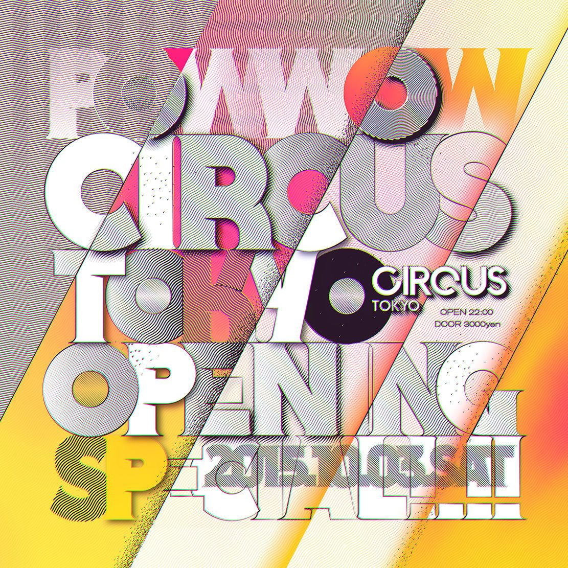 POWWOW “CIRCUS TOKYO OPENING SPECIAL”