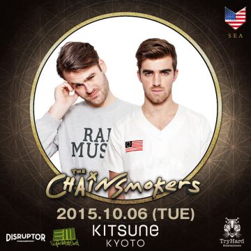 KITSUNE KYOTO - TUESDAY -[ SPECIAL GUEST : The Chainsmokers ]