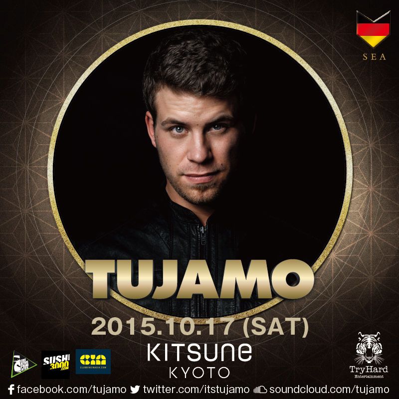 KITSUNE KYOTO - SATURDAY -[ SPECIAL GUEST : Tujamo ]