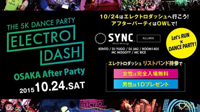  ElectroDash OSAKA After Party 【 SYNC 】