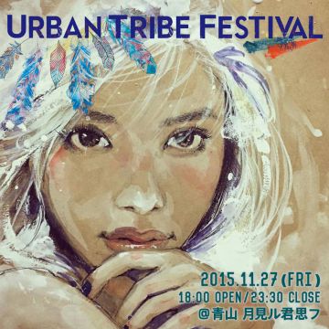 【Urban Tribe Festival】