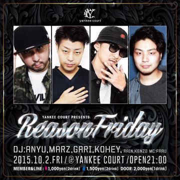 【REASON FRIDAY】 - EVERY 1ST FRIDAY @YANKEE COURT- 