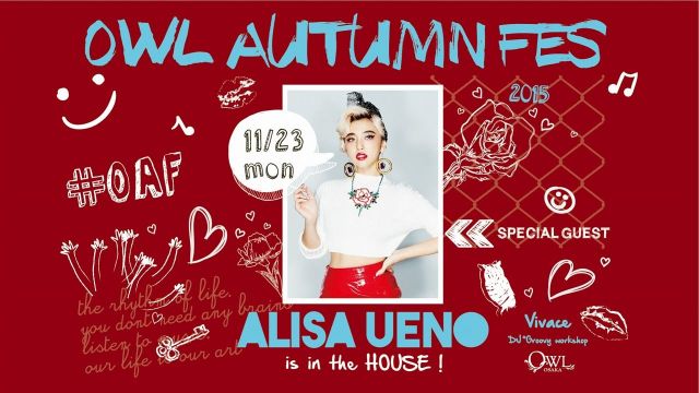 【Vivace】 SPECIAL GUEST : ALISA UENO – OWL AUTUMN FES #OAF