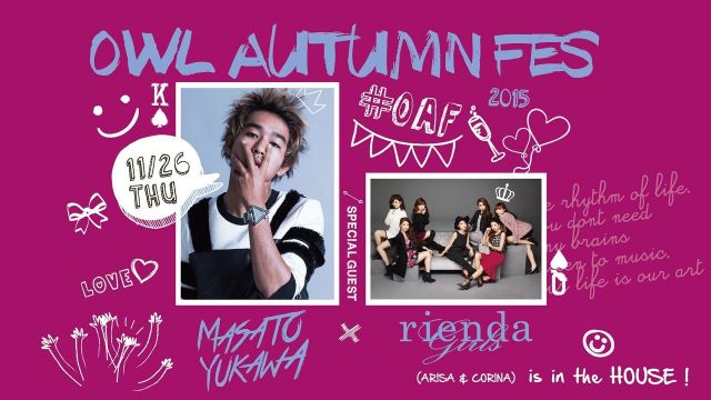 【VALENCIA】 SPECIAL GUEST : 湯川正人 x rienda – OWL AUTUMN FES #OAF