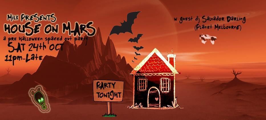 HOUSE ON MARS - PRESENTED BY MILK TOKYO