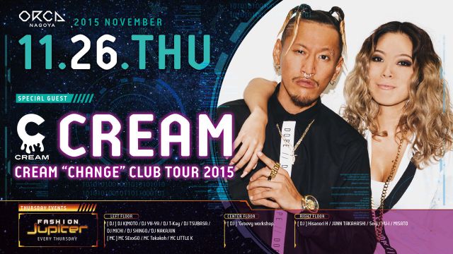 『 FASHION Jupiter 』 - 4TH WEEK - SPECIAL GUEST : CREAM