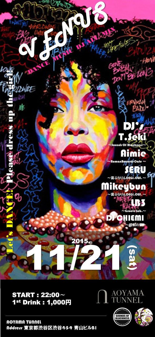 -Venus-, T.Seki, (Sounds Of Blackness), Aimie, (RomanRecords Cafe), SERU, Mikeybun, LB3, Chiemi