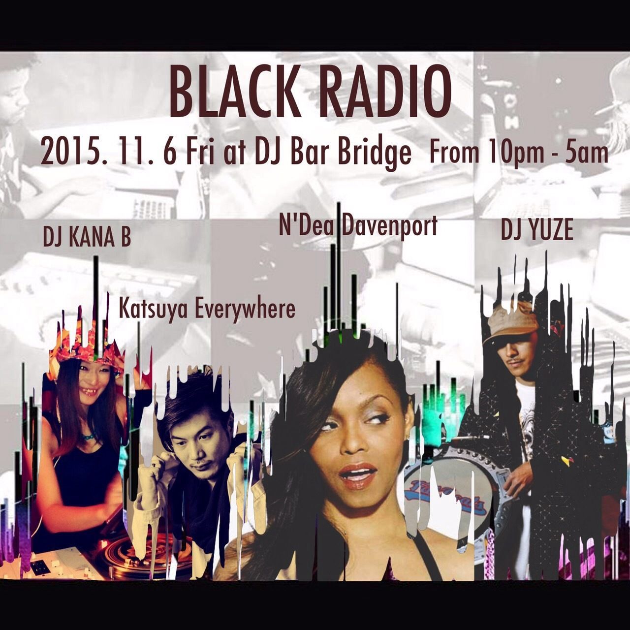 N'Dea Davenport , DJ Yuze , Katsuya Everywhere