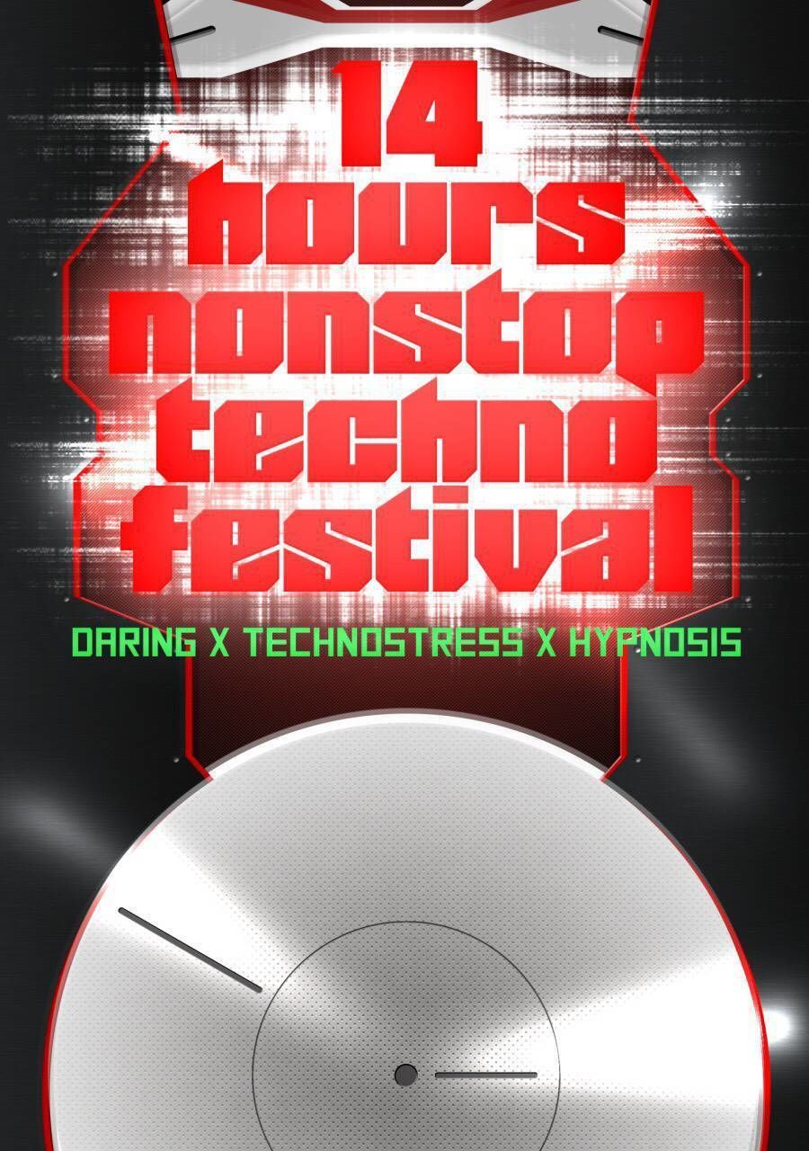 14hours nonstop techno festival DARING×TECHNOSTRESS×Hypnosis