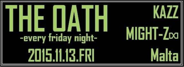 THE OATH -every friday night-