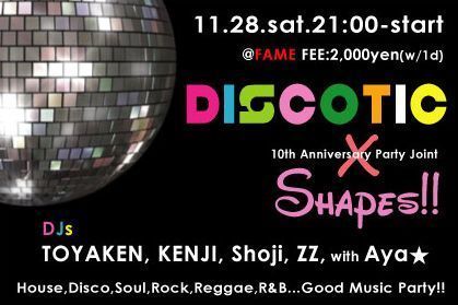 DISCOTIC vol.27 × Shapes!!