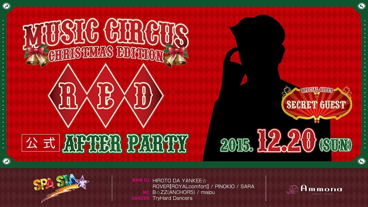 SPA STA☆ ≪SECRET GUEST – RED by MUSIC CIRCUS 公式アフターパーティー ≫ 