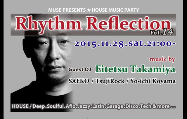 Guest DJ 高宮永徹 -House Music Party "Rhythm Reflection" Vol.14-