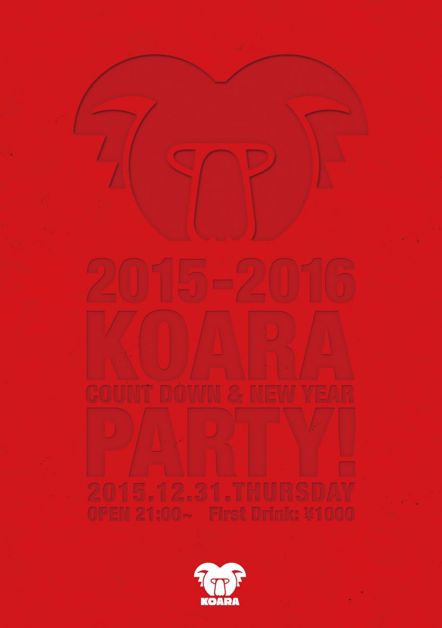 2015-2016 “KOARA COUNT DOWN & NEW YEAR PARTY!”