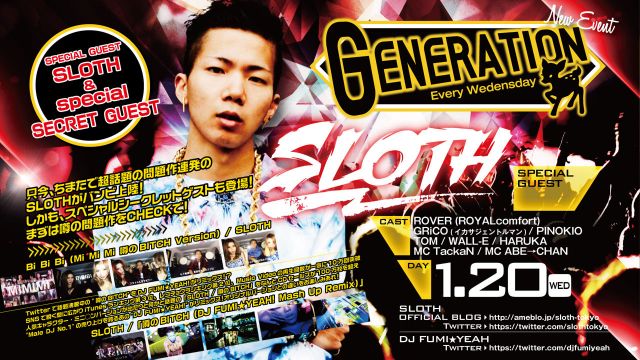 SPECIAL GUEST : SLOTH & special secret guest！ 【GENERATION】水曜バンビ