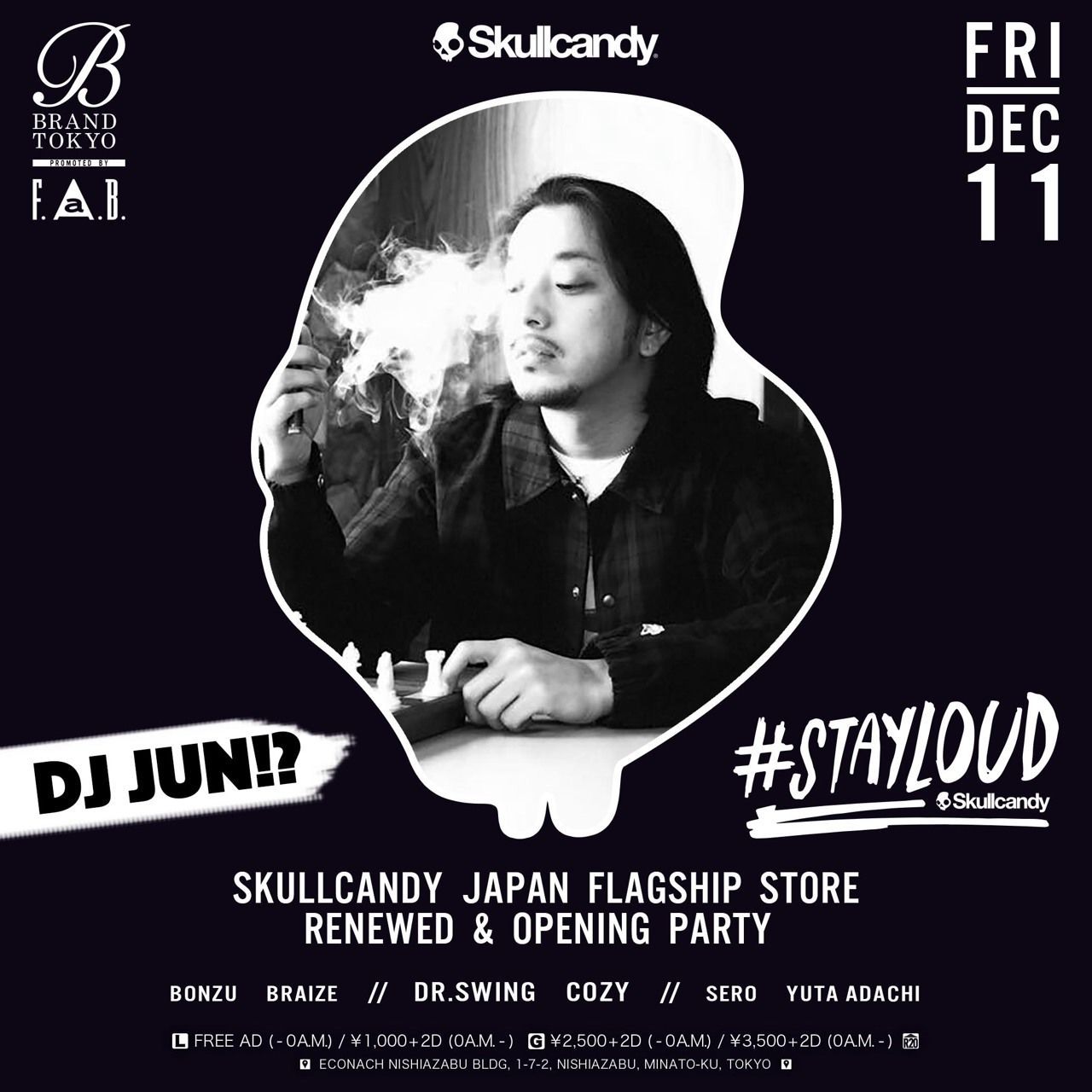 STAYLOUD - Skullcandy Tokyo Flagship Store Renewed & Opening Party -