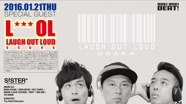 ≪ Special Guest : L***OL OSAKA ≫ SISTER+ 