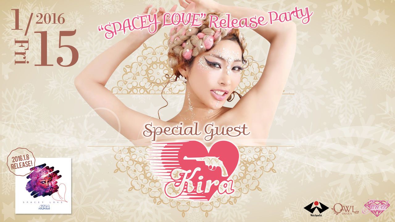 Kira – “SPACEY LOVE” Release Party 【JEWEL】 