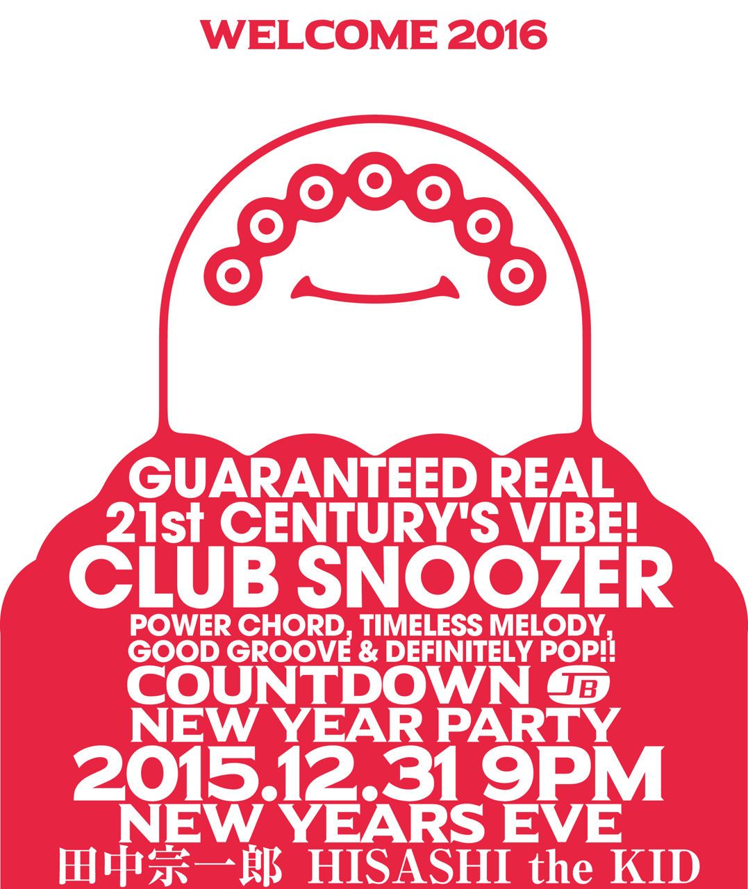 CLUB SNOOZER  COUNTDOWN & NEW YEAR PARTY!!