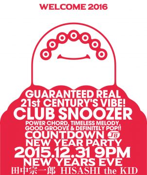 CLUB SNOOZER  COUNTDOWN & NEW YEAR PARTY!!