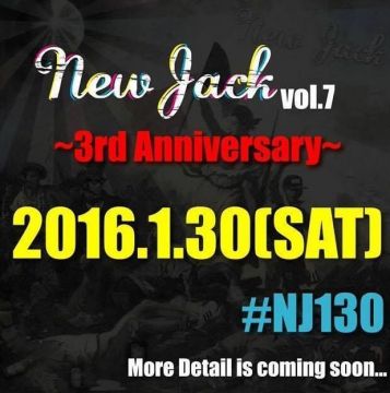 New Jack vol.7〜3rd Anniversary〜