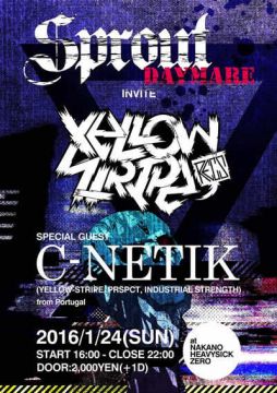Sprout-DAYMARE- invite YELLOW-STRIPE RECS [C-NETIK JAPAN TOUR 2016] 【NIGHT TIME】