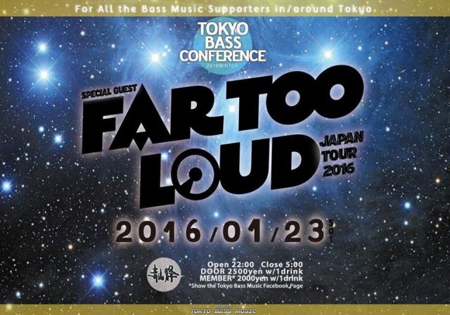 TOKYO BASS CONFERENCE  Far Too Loud From UK
