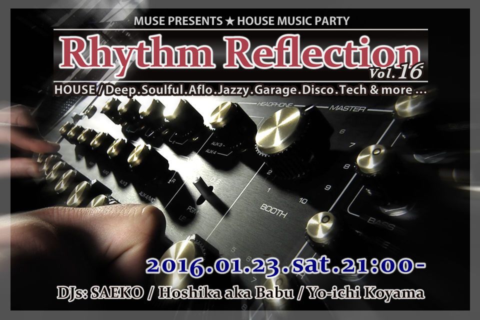 House Music Party!! "Rhythm Reflection" Vol.16