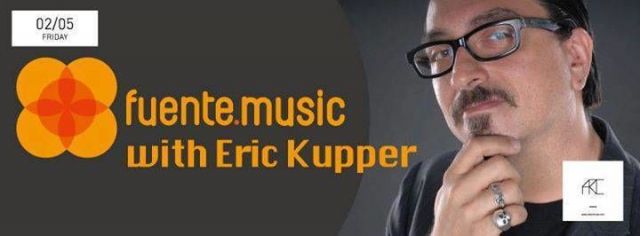 Fuente Music with Eric Kupper
