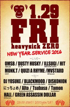 heavysick ZERO Presents. NEW YEAR SERVICE 2016