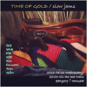 TIME OF GOLD / slow jams 
