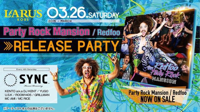 SYNC / “Party Rock Mansion – Redfoo” Release Party