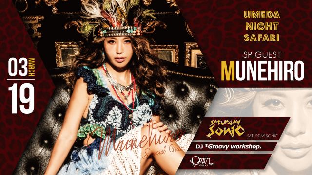 SPECIAL GUEST：MUNEHIRO 【SATURDAY SONIC】  