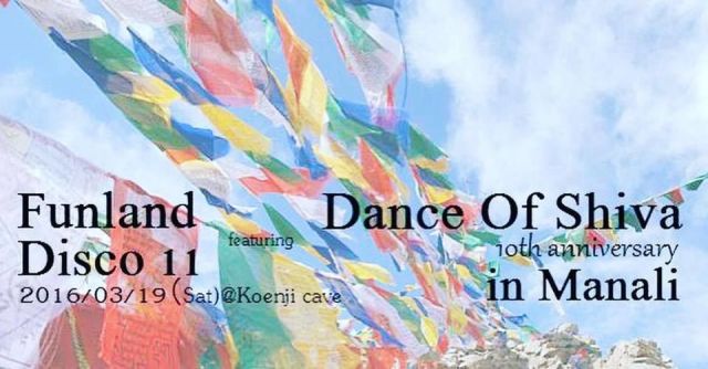 Funland Disco 11th featuring Dance Of Shiva 10th anniversary in Manali