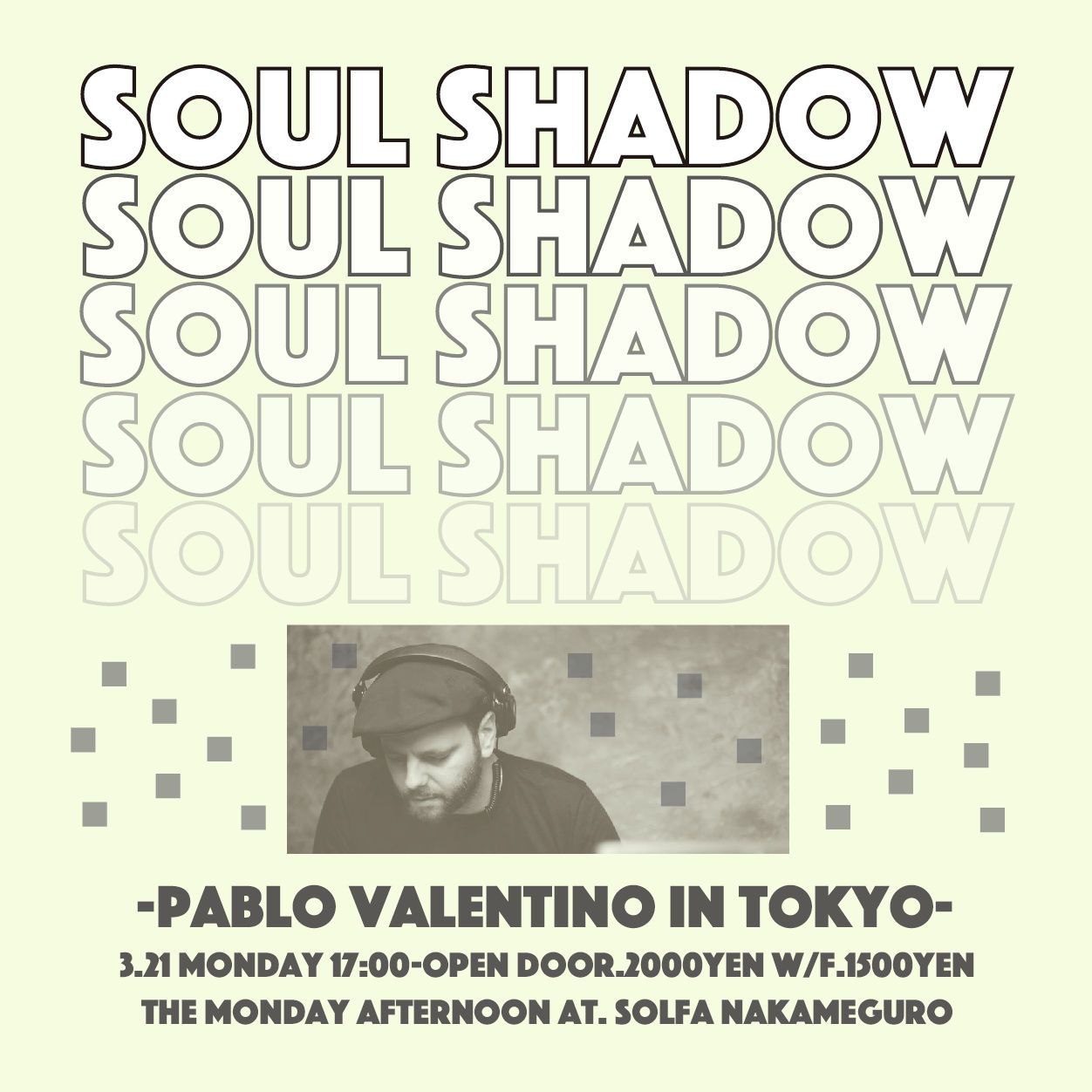 SOUL SHADOW -Pablo Valentino In Tokyo-