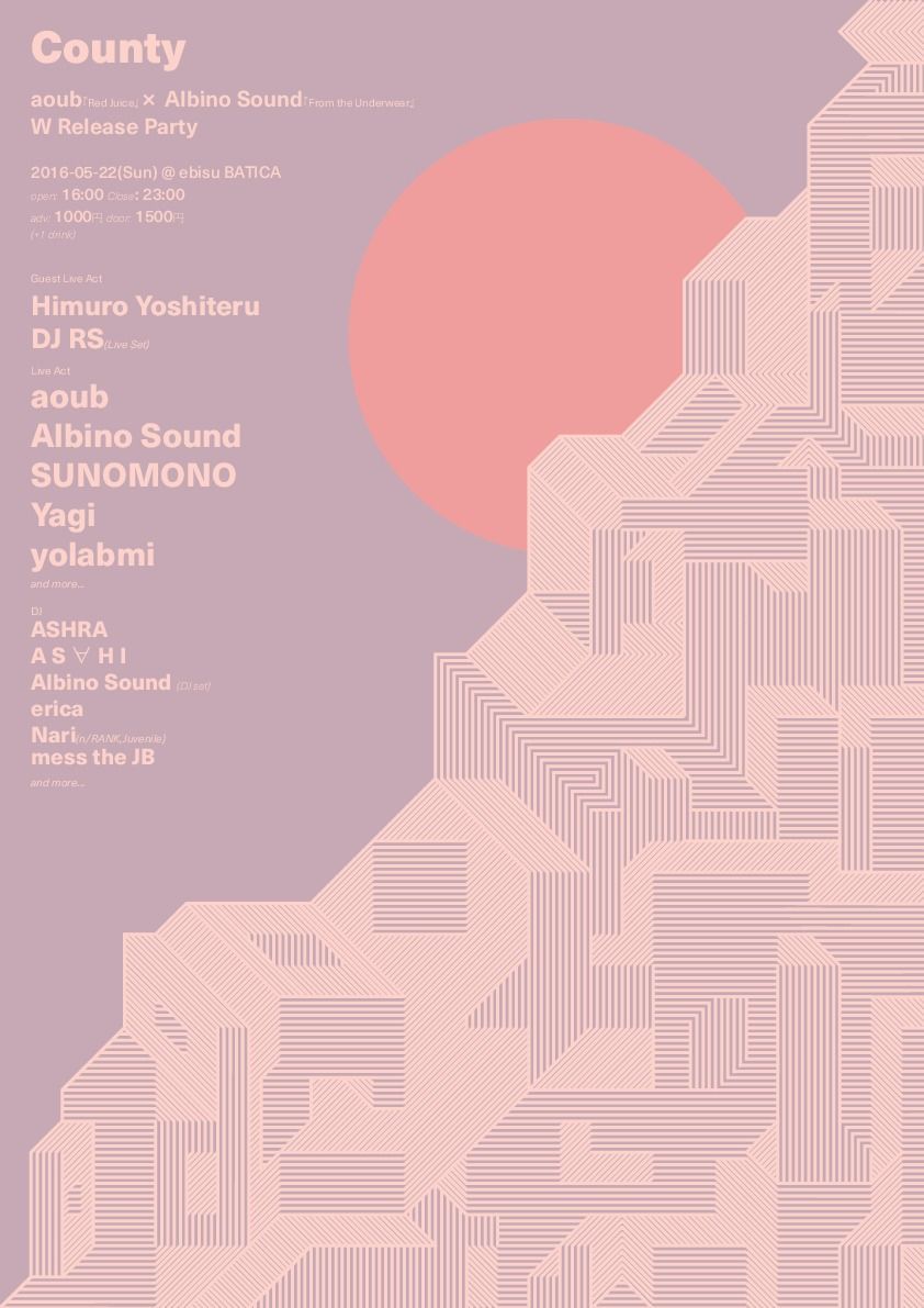 County ''aoub『Red Juice』× Albino Sound『From the Underwear』W Release Party''