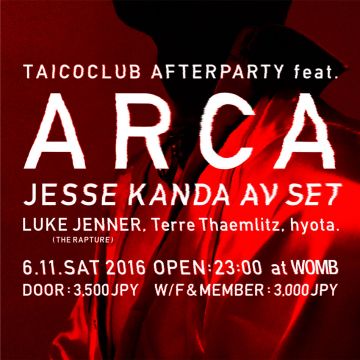 TAICOCLUB AFTER PARTY feat. ARCA