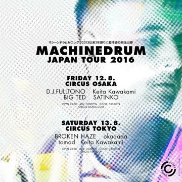 Machinedrum Japan Tour 2016 