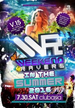 WEEKEND RAVERS V.15 - IN THE SUMMER -