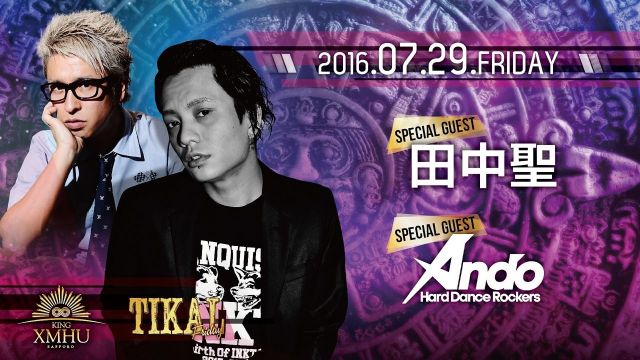 TIKAL / SPECIAL GUEST ： 田中聖, Ando