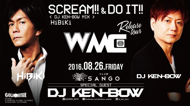 GOLD RUSH / SPECIAL GUEST : DJ KEN-BOW – SCREAM!! & DO IT!! 