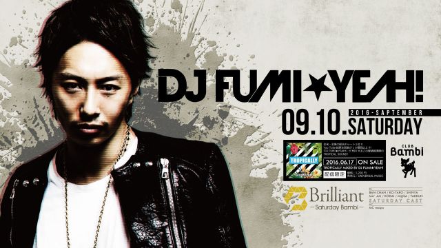 【Brilliant】土曜バンビ / SPECIAL GUEST：DJ FUMI★YEAH！