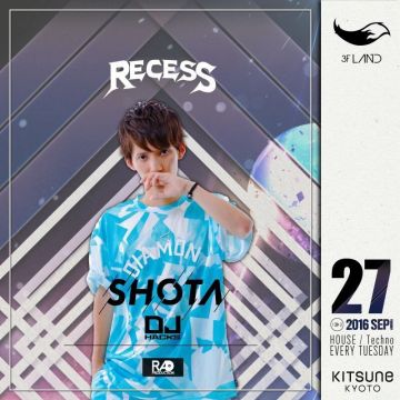 [LAND] RECESS / SPECIAL GUEST: DJ SHOTA