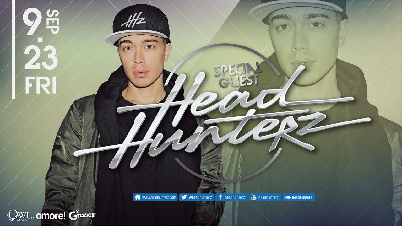 【 amore! / Grazie!! 】 / SPECIAL GUEST : HEADHUNTERZ