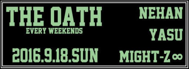 THE OATH -every weekends-